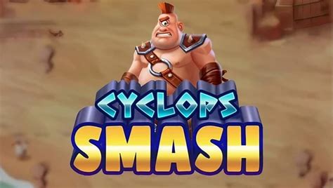 Cyclops Smash 888 Casino