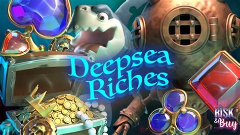 Deepsea Riches Betsul