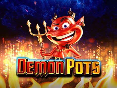 Demon Pots Betsul