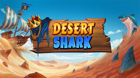 Desert Shark Betano