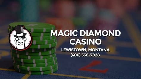 Diamante Magico Casino Lewistown Mt
