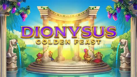 Dionysus Golden Feast Bwin