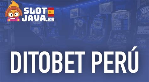 Ditobet Casino Peru