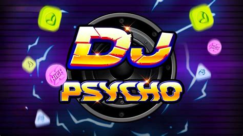 Dj Psycho Slot - Play Online