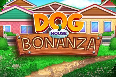 Dog House Bonanza Review 2024