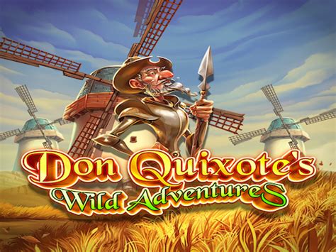 Don Quixote S Wild Adventures Parimatch
