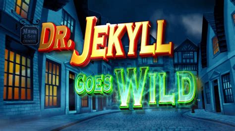 Dr Jekyll Goes Wild Blaze