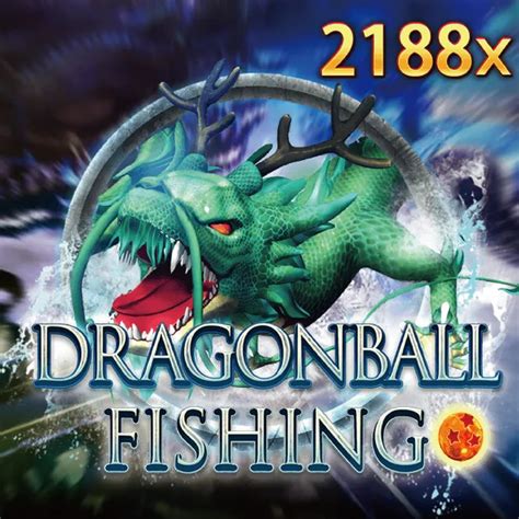 Dragonball Fishing Slot - Play Online