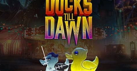 Ducks Till Dawn Bwin