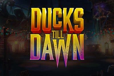 Ducks Till Dawn Slot Gratis