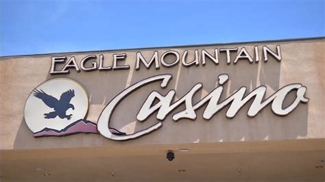 Eagle Mountain Casino Snl