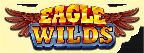 Eagle Wilds Slot - Play Online