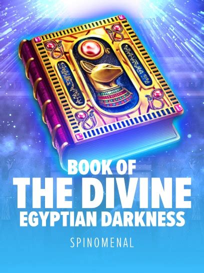 Egyptian Darkness Book Of The Divine Betfair