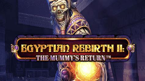 Egyptian Rebirth 2 The Mummy S Return Betway