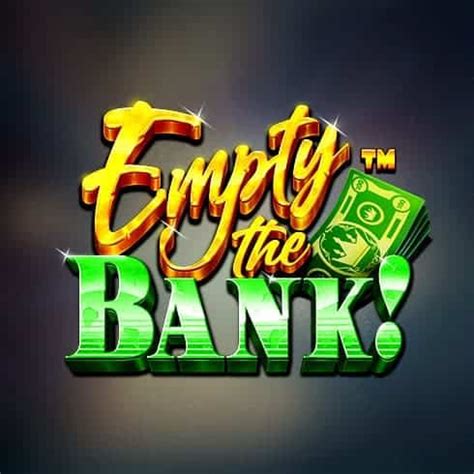 Empty The Bank Netbet