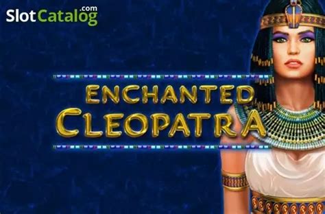 Enchanted Cleopatra Review 2024