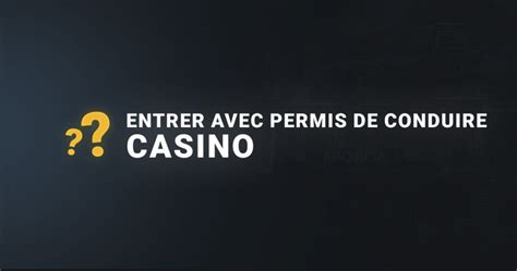 Entrer Casino Avec Permis Este Documento