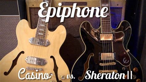 Epiphone Casino Vs Sheraton Ii