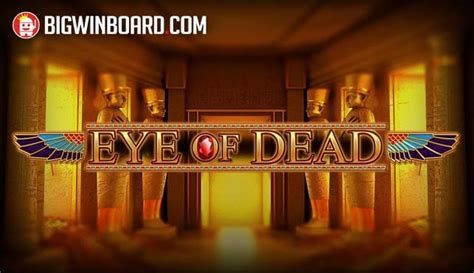 Eye Of Dead Slot - Play Online
