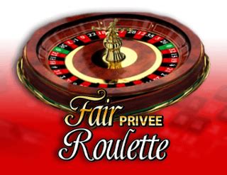 Fair Roulette Privee Review 2024