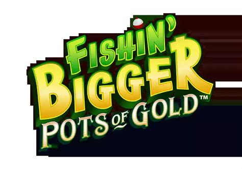 Fishin Bigger Pots Of Gold Sportingbet