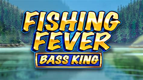 Fishing Fever Bass King Betano
