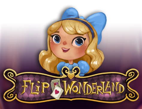 Flip Wonderland Betsul
