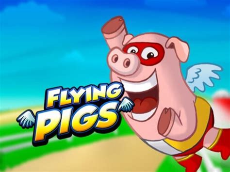 Flying Pigs Slot - Play Online