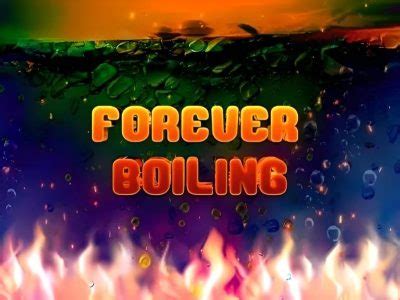 Forever Boiling 1xbet