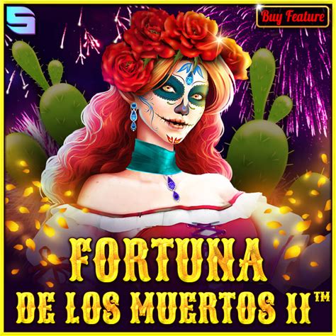 Fortuna De Los Muertos Slot - Play Online