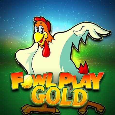 Fowl Play Gold Netbet