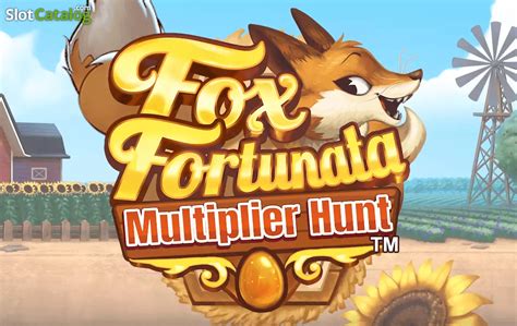 Fox Fortunata Multiplier Hunt Review 2024