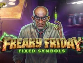 Freaky Friday Fixed Symbols Slot Gratis