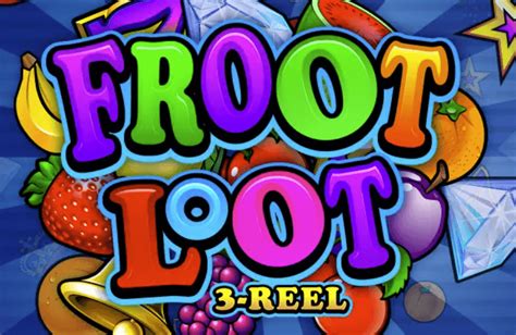 Froot Loot 3 Reel Slot Gratis