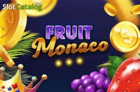 Fruit Monaco Slot - Play Online
