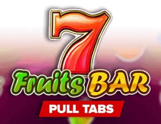 Fruits Bar Pull Tabs Betway