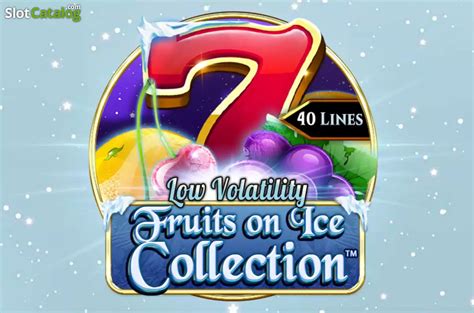 Fruits On Ice Collection 40 Lines Betsson