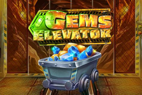 Gems Elevator Betway