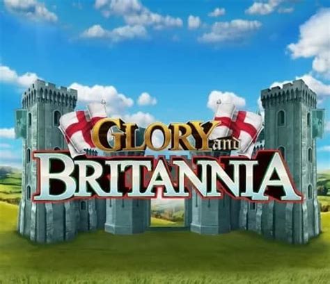 Glory And Britannia Bet365