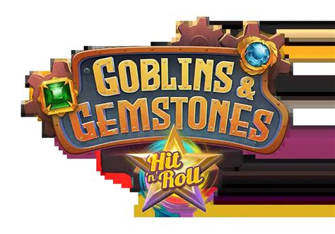 Goblins Gemstones Hit N Roll Novibet