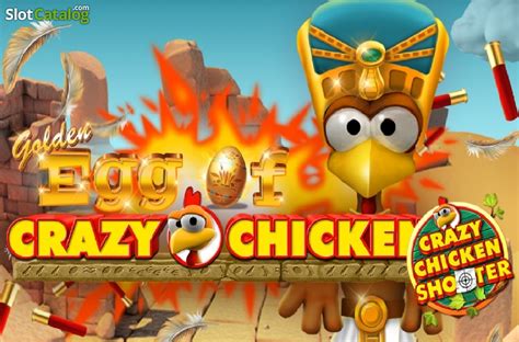 Golden Egg Of Crazy Chicken Crazy Chicken Shooter Betano