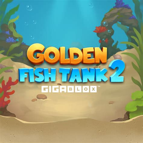 Golden Fish Tank 2 Gigablox Novibet