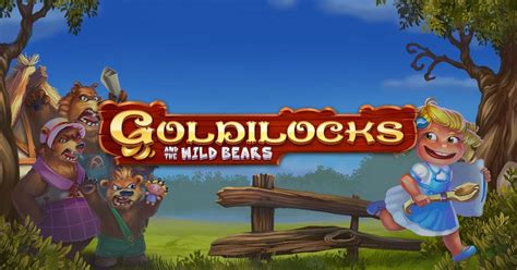 Goldilocks And The Wild Bears Sportingbet
