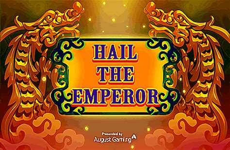Hail The Emperor Betsson
