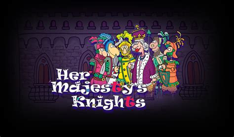 Her Majesty S Knights Netbet