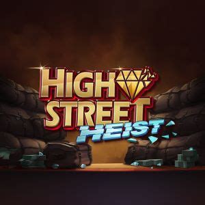 High Street Heist Leovegas