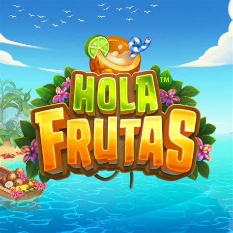 Hola Frutas Slot - Play Online