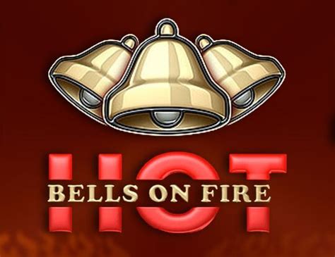 Hot Bells On Fire Betano
