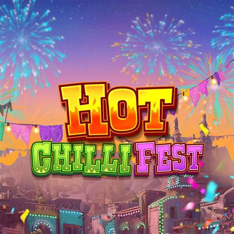 Hot Chilli Fest Sportingbet