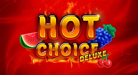 Hot Choice Deluxe 1xbet